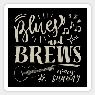Blues And Brews Magnet